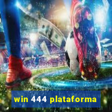 win 444 plataforma